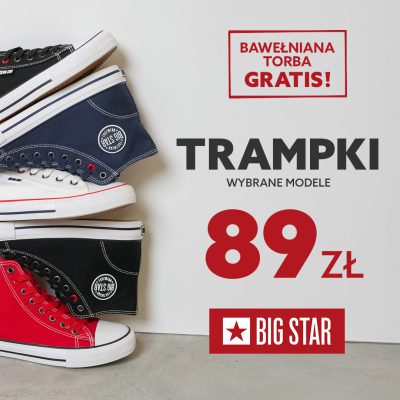 Promocja TRAMPKI W PROMOCYJNEJ CENIE + BAWEŁNIANA TORBA GRATIS W BIG STAR! TRAMPKI W PROMOCYJNEJ CENIE + BAWEŁNIANA TORBA GRATIS W BIG STAR!