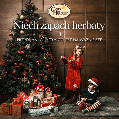 Świąteczne Herbaty Czas na Herbatę!