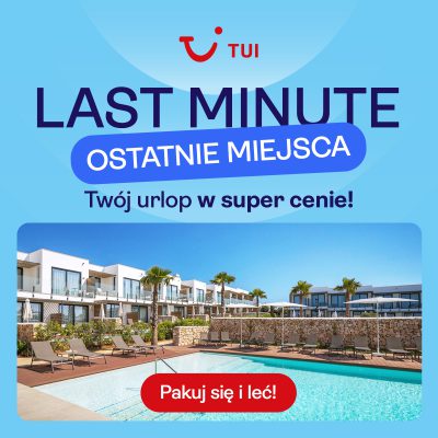 Promocja Wakacje Last Minute? Zajrzyj do TUI! Wakacje Last Minute? Zajrzyj do TUI!
