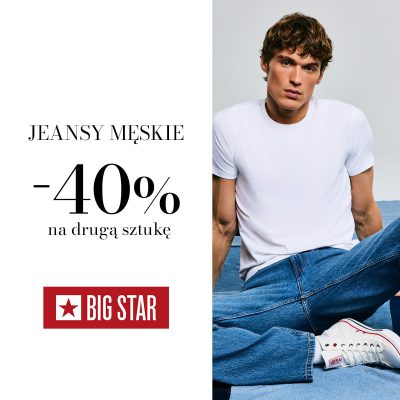 -40% NA DRUGĄ PARĘ SPODNI MĘSKICH W BIG STAR!