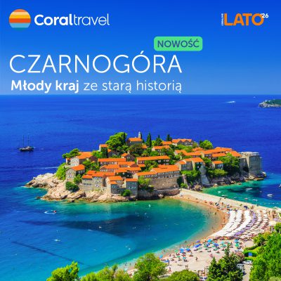Promocja CZARNOGÓRA zupełnie nowy kierunek na Lato 2026 w ofercie @CoralTravelPoland CZARNOGÓRA zupełnie nowy kierunek na Lato 2026 w ofercie @CoralTravelPoland