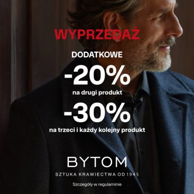 Promocja Dodatkowe -20% i -30% w BYTOM Dodatkowe -20% i -30% w BYTOM