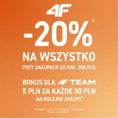 -20%* NA WSZYSTKO PRZY ZAKUPACH ZA MIN. 200 PLN