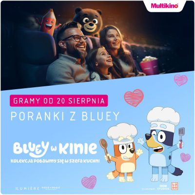 Promocja Bluey w Multikinie: zabaw się w szefa kuchni razem z uroczą suczką i jej rodziną! Bluey w Multikinie: zabaw się w szefa kuchni razem z uroczą suczką i jej rodziną!
