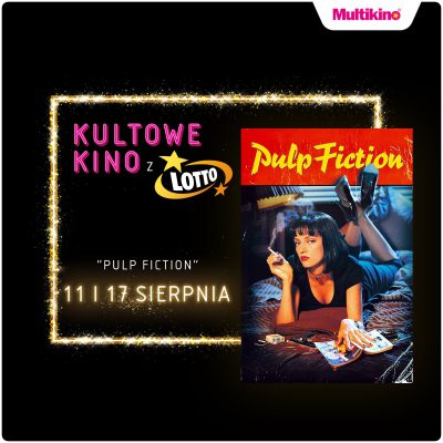 Promocja „Pulp Fiction” już 11 i 17 sierpnia w Multikinie! „Pulp Fiction” już 11 i 17 sierpnia w Multikinie!