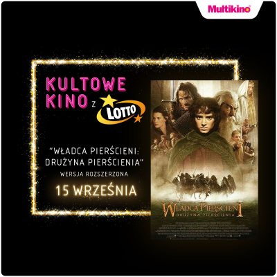 „Władca Pierścieni: Drużyna Pierścienia” już 15 września w Multikinie!