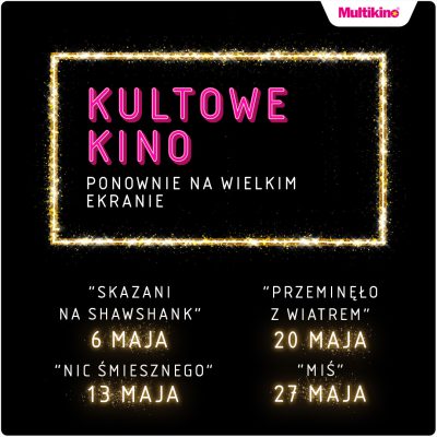 „Kultowe Kino” już w maju w Multikinie!