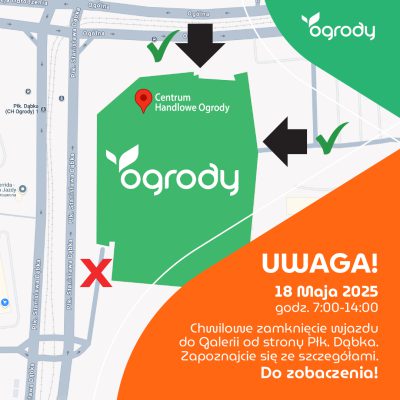Promocja zamknięty wjazd CH Ogrody zamknięty wjazd CH Ogrody