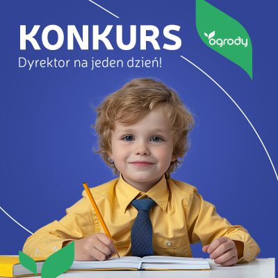 KONKURS: DYREKTOR NA JEDEN DZIEŃ W CH OGRODY