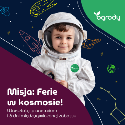 Kosmiczne ferie w CH Ogrody
