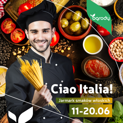 Ciao Italia! Jarmark Smaków Włoskich w Ogrodach