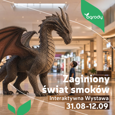 Zaginiony świat smoków w Ogrodach! Odkryjcie krainę mitycznych stworzeń