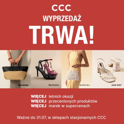 Promocja Kolejny etap wielkiej wyprzedaży w CCC! Kolejny etap wielkiej wyprzedaży w CCC!
