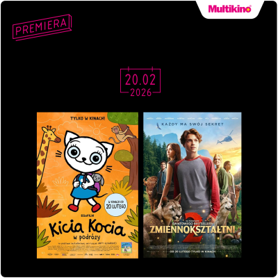 Wybierz swoją premierę w Multikinie na najbliższy weekend!
