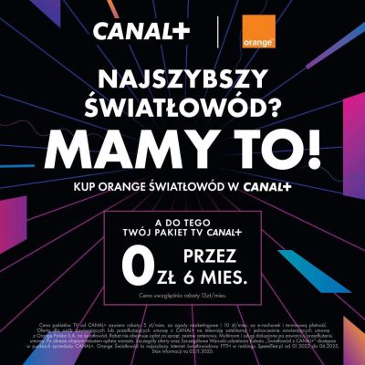 Kup Światłowód w CANAL+, połącz usługi i zgarnij rabat na 6 miesięcy!