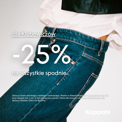 Dla Klubowiczów -25% na wszystkie spodnie