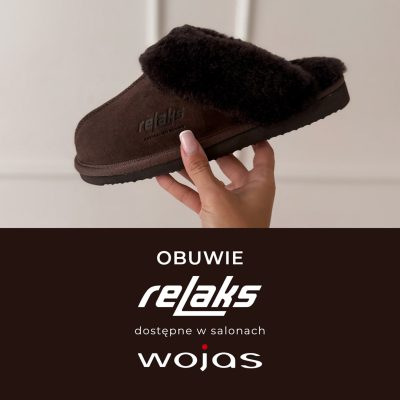 Promocja Ciepłe i stylowe kapcie RELAKS w salonach WOJAS Ciepłe i stylowe kapcie RELAKS w salonach WOJAS